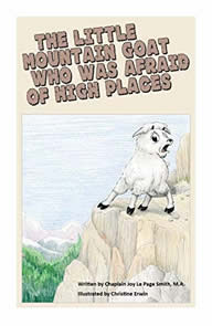 The Little Mountain Goat who Was Afraid of High Places by Joy Smith